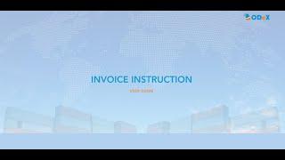 Invoice Instruction User Guide | ODeX Tutorials