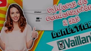 Calderas de condensación Vaillant - Mejor Precio y Oferta