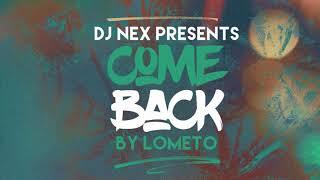 Lometo - Come Back