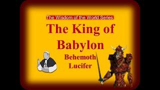 Lucifer the King of Babylon