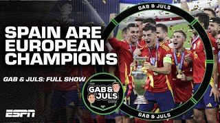 GAB & JULS SHOW: Spain are EURO 2024 Champions! England's DESPAIR! and much more | ESPN FC