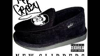 Mr. Greezy - New Slippers