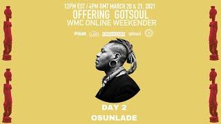 Osunlade | Offering Gotsoul Weekender 2 (DAY 2)