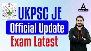 UKPSC JE Update | UKPSC JE Exam Calender 2023 | UKPSC JE Exam Date