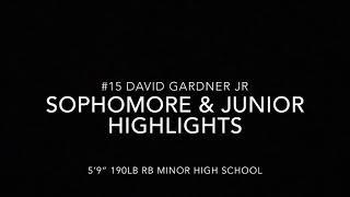 David Gardner Jr.  c/o 2021 RB Minor High School