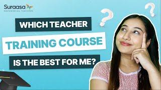 How to find the best teacher training course near me? I Suraasa