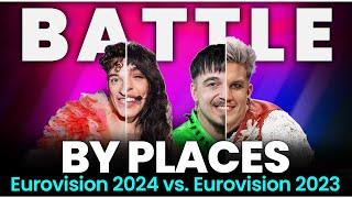 Battle by Places - Eurovision 2024 vs 2023