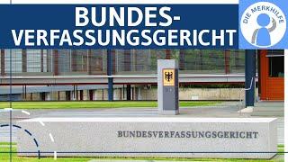 Bundesverfassungsgericht - Bedeutung, Aufgaben, Aufbau & Wahl der Richter einfach erklärt