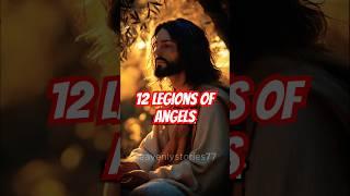 How many is 12 legions of angels ? #biblestorytime #biblestories #jesus