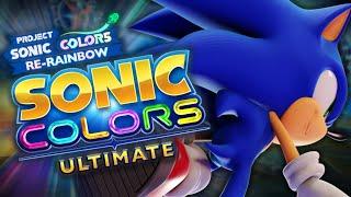  IS IT AS BAD AS I REMEMBER?? (Sonic Colors Ultimate [FULL GAME] )