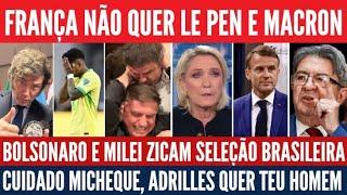 Bolsonaro pé frio, Milei "imbrochável", Esquerda vence na França, Adrilles quer o homem da Michelle