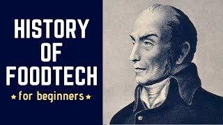 History of Food Science & Technology [For Beginners]