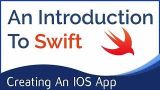 Introduction to Swift : Learn to create simple iPhone/iOS app