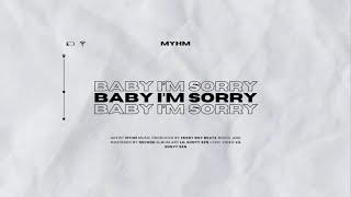 Myhm - Baby I'm Sorry (Official Lyric Video) [Produce by Ferry Boy Beats]