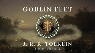 Goblin Feet by J. R. R. Tolkien | Prelude To Middle-Earth