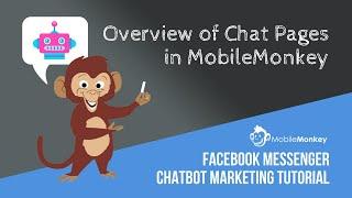 Tutorial: Overview of Chat Pages in MobileMonkey