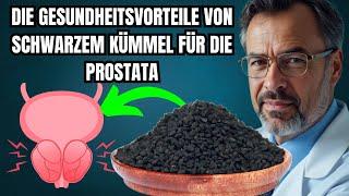 Überraschende Vorteile von Schwarzkümmelsamen für die Prostatagesundheit | Dr. John erklärt