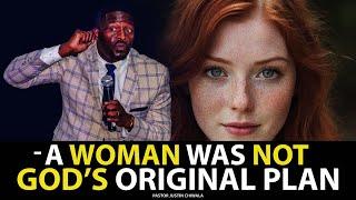 "A woman was not God's original Plan"  - Pastor Justin Chiwala