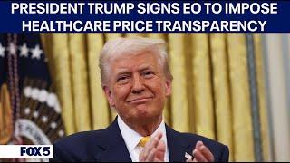 President Donald Trump signs Executive Order to impose healthcare price transparency