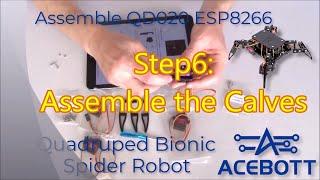 Assemble Acebott ESP8266 Quadruped Robot - Step 6: Assemble the Calves