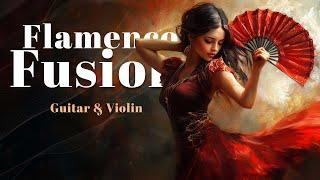  Melody of Passion Amazing Flamenco Guitar and Violin 