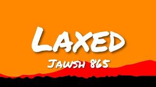 Jawsh 685 - Laxed (Siren Beat)