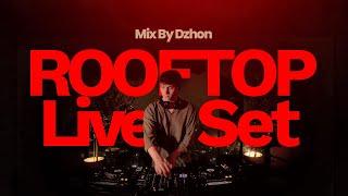 Dzhon | Live Set : Eleven Rooftop 2024