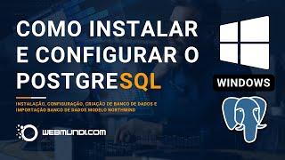 Como instalar e configurar o PostgreSQL no Windows 