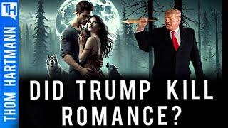 Did Donald Trump End the Romantic Comedy Genre?