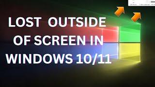 Lost Program or Window off screen? Movie it back! desktop in Windows 10 & 11