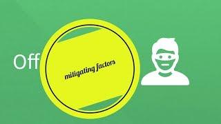 Mitigating Factors - Legal Studies Terms
