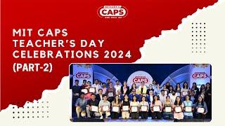 MIT CAPS Teachers' Day Celebration 2024 | Part 2 – Dance, Music & Fun! | CAPS Academy