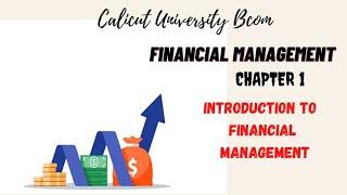 Calicut University| Bcom |Financial Management |chapter 1| important Theories|