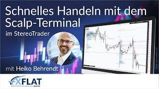 Heiko Behrendt - Schnelles Handeln mit dem Scalp-Terminal im StereoTrader 16.01.2020