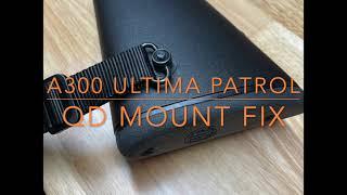 A300 ULTIMA PATROL BUTTSTOCK QD SLING MOUNT FIX / MOD