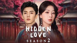 Hidden Love Season 2 Official Trailer (2025) || Chen Zhe Yuan and Yang Zi