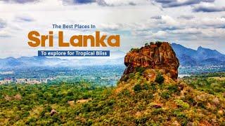 Sri Lanka: The Top 10 Places to Visit