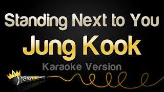 Jung Kook - Standing Next to You (Karaoke Version)