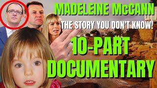 The Hidden Truth | 10-Part Documentary | Madeleine McCann | The Story You Don't Know