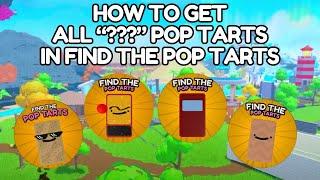 How To Find All "???" Pop Tarts | Find The Pop Tarts