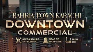 Bahria Town Karachi Downtown commercial HHH Marketing