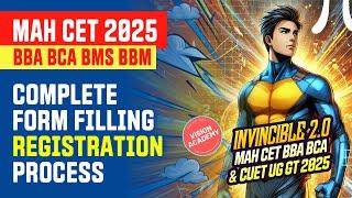 MAH CET 2025 BBA BCA Complete Form Filling Registration Process Explained  MAH- B.BCA/BBA/BMS/BBM