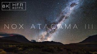 NOX ATACAMA III | 8K60