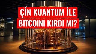 Çin Kuantum ile Bitcoini Kırdı mı? - Dünyanın Haberi 454 - 27.10.2024