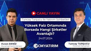 Yüksek Faiz Ortamında Borsada Hangi Şirketler Avantajlı? | Tuncay Turşucu ile Yatırım Sohbetleri