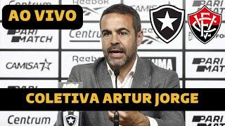 COLETIVA ARTUR JORGE AO VIVO - BOTAFOGO X VITÓRIA DIRETO DO NILTON SANTOS - BRASILEIRÃO 2024