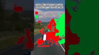 subscribe if your country is not bigger than france #fyp #shorts #viral #sigma