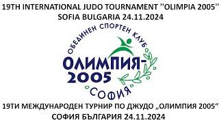 TATAMI 1, 19-TH INTERNATIONAL JUDO TOURNAMENT „OLIMPIA 2005“ SOFIA BULGARIA 24.11.2024