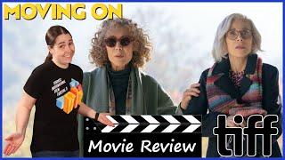 Moving On (2022) - Movie Review | TIFF 2022