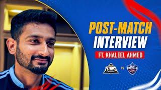 Post-Match Interview ft. Khaleel Ahmed | IPL 2023 | GT vs DC